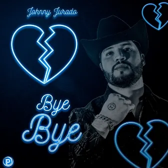 Bye Bye by Johnny Jurado