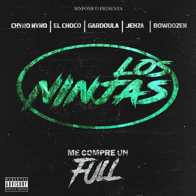 Sinfonico Presenta: Me Compré un Full - Los Ninjas Remix