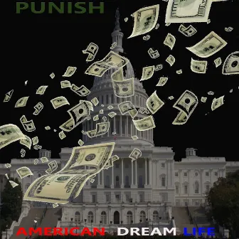 American Dream Life by Punish