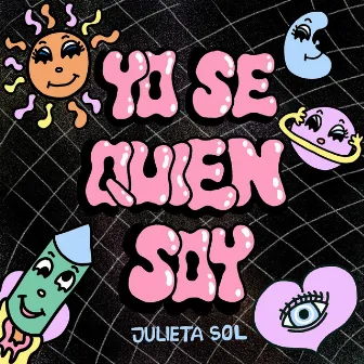 Yo Se Quien Soy by Julieta Sol