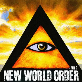 New World Order by Phil G