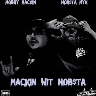 Mackin wit Mob$ta by Mob$ta Myk