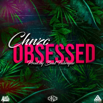 Obsessed by Chnzo