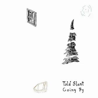 Going By by Told Slant