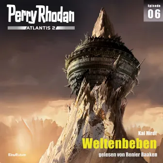 Weltenbeben [Perry Rhodan - Atlantis 2 6 (Ungekürzt)] by 