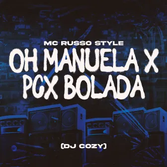 Oh Manuela X PCX Bolada by MC Russo Style