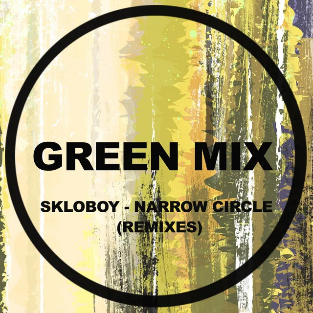 Narrow Circle (Remixes)