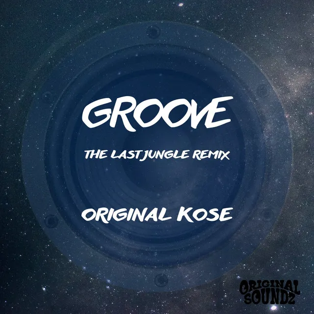 GROOVE (THE LAST JUNGLE REMIX)