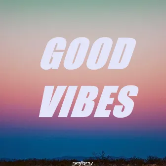 Good Vibes by Safary