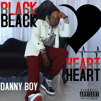 Black Heart by Danny Boy