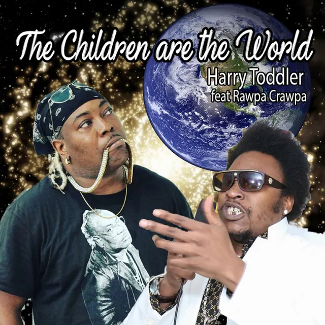 The Children Are The World (feat. Rawpa Crawpa)