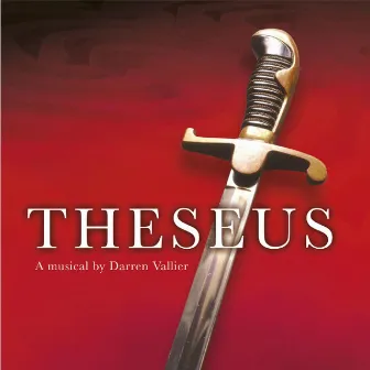 Theseus: The Musical by Darren Vallier