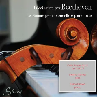 Beethoven: Cello Sonata No. 2, Op. 5 No. 2 by Stefano Cerrato