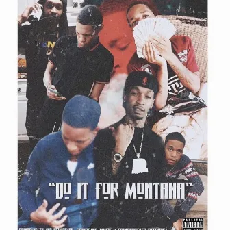 Do It For Montna by Grind Gang Ty