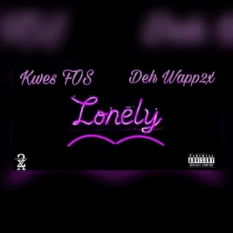 Lonely by Kwes FOS