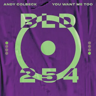 You Want Me Too by Andy Colbeck