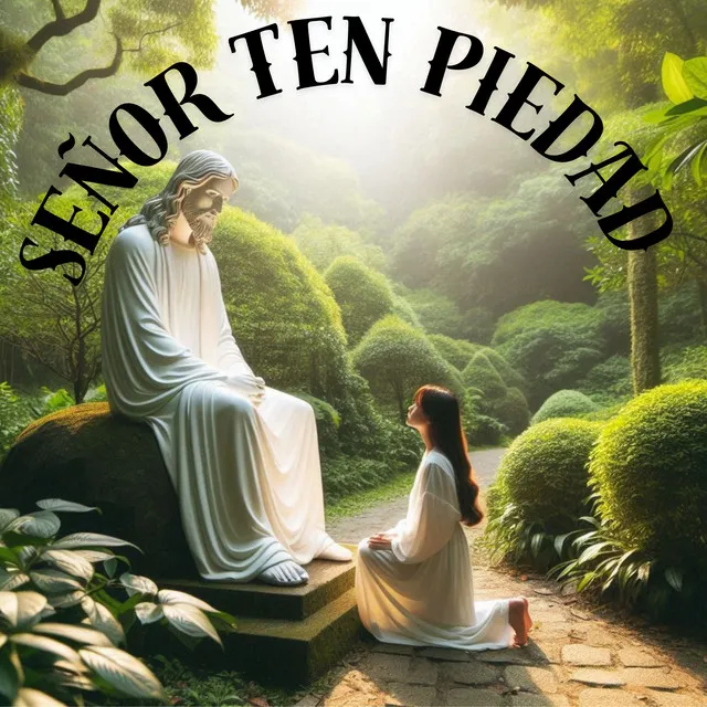 Señor ten Piedad