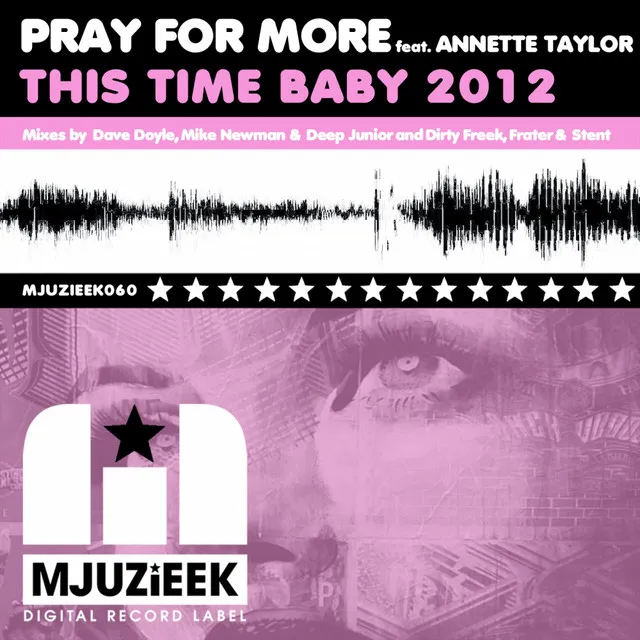 This Time Baby 2012 - Dirty Freek, Frater & Stent Anthem Remix