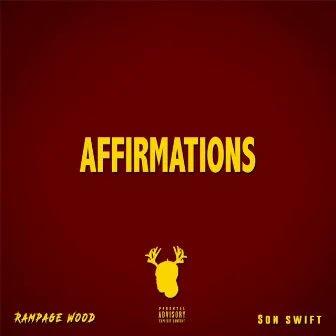 Affirmations by Rampage Wood