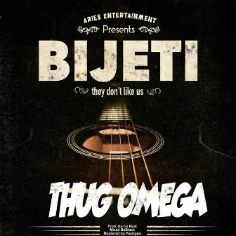 Bijeti (They Don't Like Us) by Thug Omega