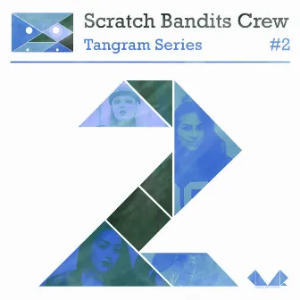 Tangram Series, Vol. 2 by Scratch Bandits Crew