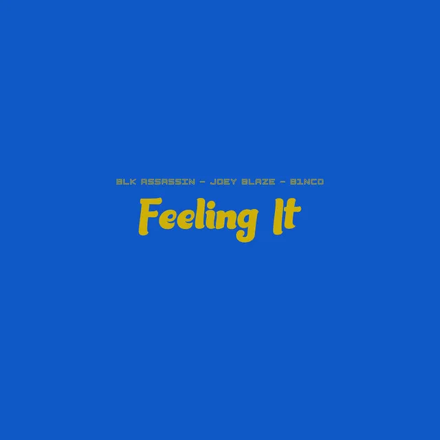 Feeling It - Radio Edit