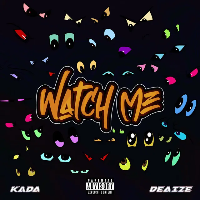 WATCH ME