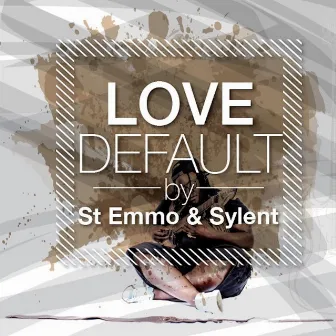 Love Default by St. Emmo