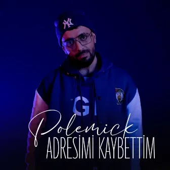 Adresimi Kaybettim by Polemick