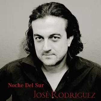 Noche del Sur by Jose Rodriguez