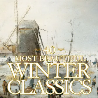 40 Most Beautiful Winter Classics by Robin Stapleton