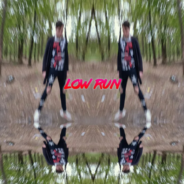 LOW RUN