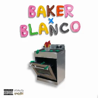 Baker X Blanco by Wes Blanco