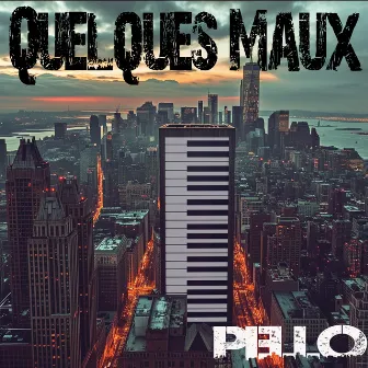 Quelques maux by Pello