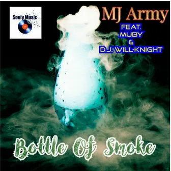 Bottle Of Smoke by MJ Army