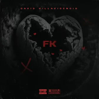 FK by David Villavicencio