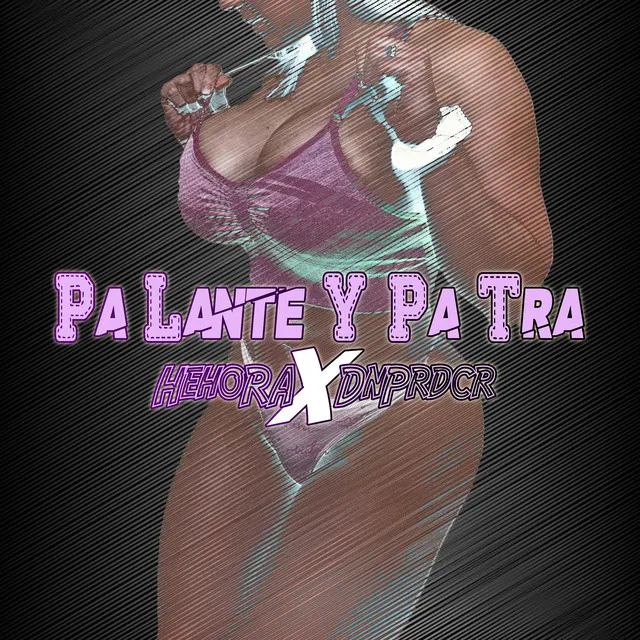 Pa Lante Y Pa Tra - Remix