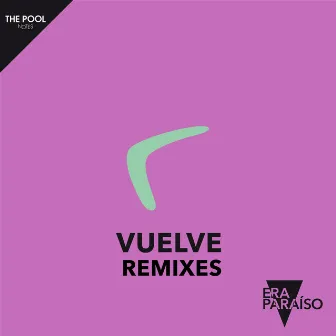 Vuelve (REMIXES) by Era Paraíso