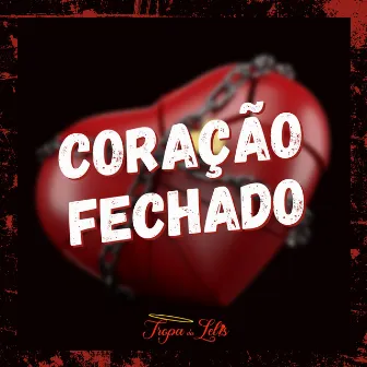 Coração Fechado by Mc Diego DS