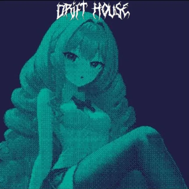 DRIFT HOUSE