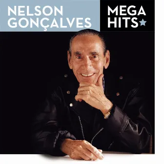 Mega Hits - Nelson Gonçalves by Nelson Gonçalves