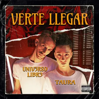 Verte llegar by UNIV3RSO LIBR3