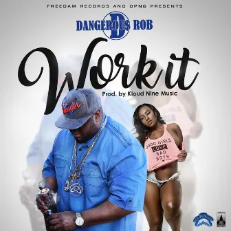 Work It by Dangerous Rob