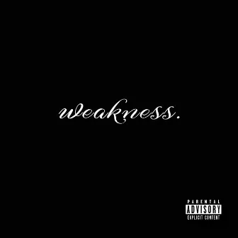 Weakness by Scrilla