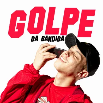 Golpe da Bandida by MC Vitin