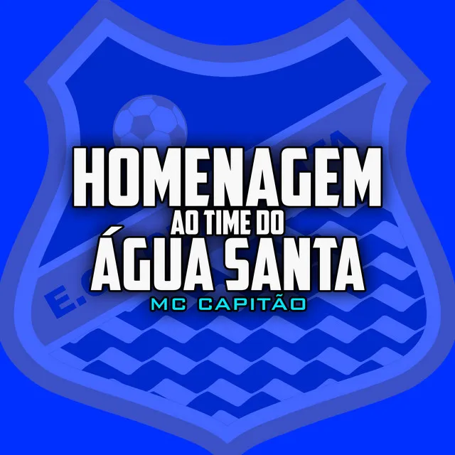 Homenagem ao Time do Agua Santa