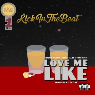 Love Me Like by KickInTheBeat