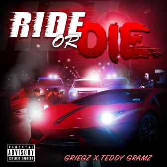 Ride or Die by Teddy Gramz