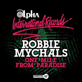 One Mile From Paradise by Robbie Mychals