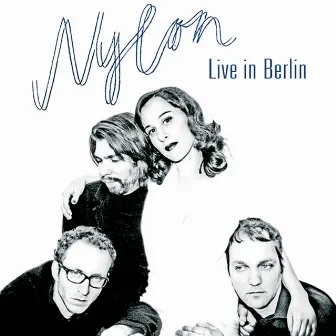 Live In Berlin by Nylon